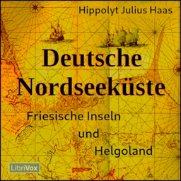 Deutsche Nordseeküste - Friesische Inseln und Helgoland by Hippolyt Haas (1855 - 1913)