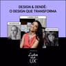 LadyCast 87: Design & Dendê: O design que transforma