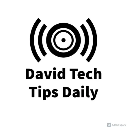 David Tech Tips Daily