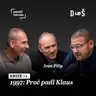 KRIZE - Díl první. 1997: Proč padl Klaus