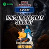 Ep 671: Tong Air Bergerak Sendiri?