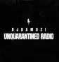 Unquarantined Radio