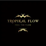 TROPIKAL FLOW