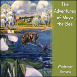 Adventures of Maya the Bee, The by Waldemar Bonsels (1880 - 1952)