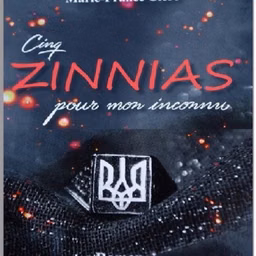 Cinq zinnias pour mon inconnu - Marie-France Clerc