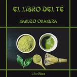 libro del té, El by Kakuzō Okakura (1862 - 1913)