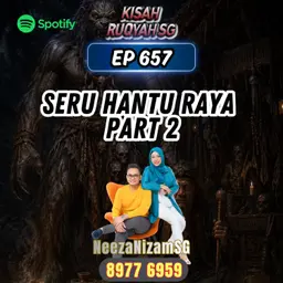 Ep 657: Seru Hantu Raya Part 2