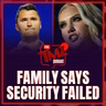 Charlie Kirk's Family Alleges Major Security Failures
