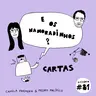 E os namoradinhos? #81 Cartas