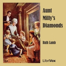 Aunt Milly's Diamonds by Ruth Lamb (1829 - 1916)
