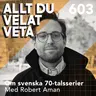 603 Om svenska 70-talsserier med Robert Aman
