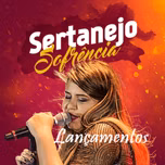 Lançamentos - Sertanejo e Sofrência