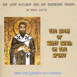 Book of Saint Basil On the Spirit, The by Basil of Caesarea (329 - 379)