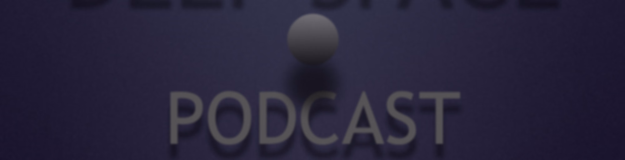 Deep Space Podcast - hosted by Marcelo Tavares