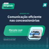 #55 - Comunicação eficiente nas concessionárias
