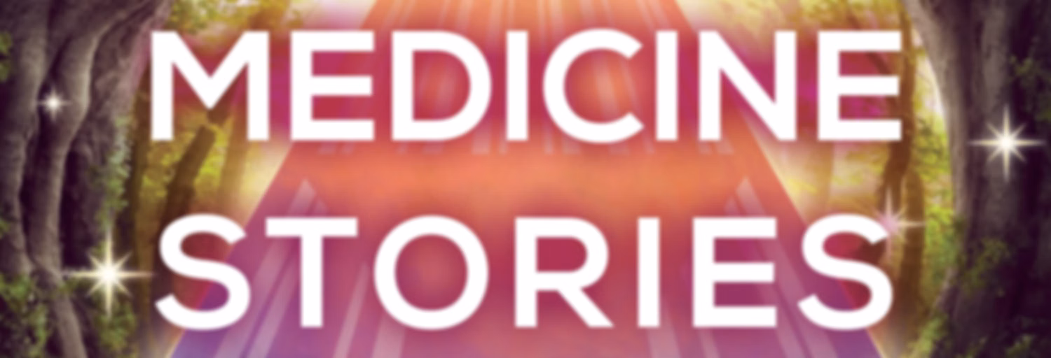 Medicine Stories