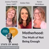 Motherhood: The Myth of Not Being Enough