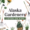 Summer Blooms, New Discoveries, and Gardening Comebacks in Juneau