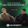 Bem-vindo ao Mundo do Não | Marcelo Duarte | Vendassim OLD SCHOOL