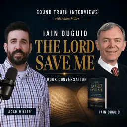 Iain Duguid – The Lord Saves Me