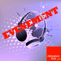 Fréquence Plus : Evènement