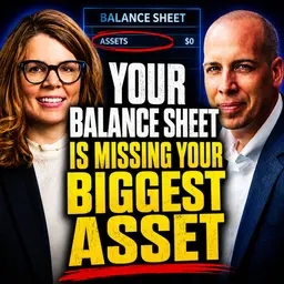 S4 Ep88: Your Balance Sheet Is Missing Your Biggest Asset: The Power of Intellectual Property