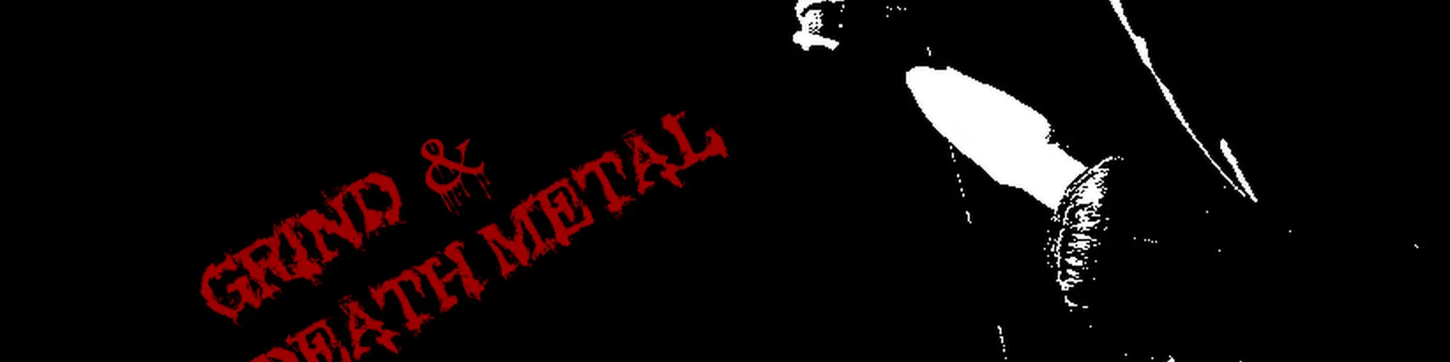 Grind and Death Metal