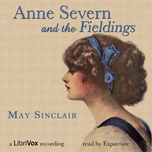 Anne Severn and the Fieldings by May Sinclair (1863 - 1946)