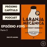 Próximo Capítulo 10 - #095 - Laranja Mecânica - Parte 3