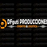 Dfguti PRODUCCIONES