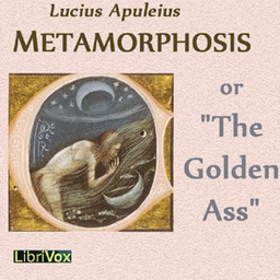 Metamorphosis or The Golden Ass