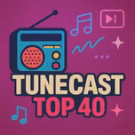 TuneCast - Top40