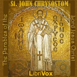 Parables of the Lord Jesus Christ - Commentary on the Gospel of St Matthew