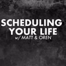 Scheduling Your Life w/Matt & Oren - Just Shoot It 534