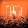 SIRVE CON FIDELIDAD