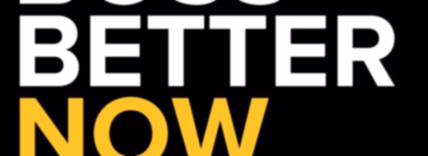 Boss Better Now with Joe Mull