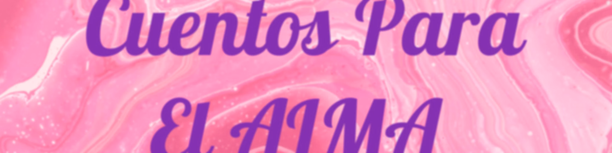 Cuentos Para El ALMA
