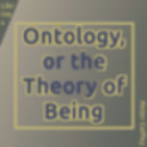 Ontology, or the Theory of Being by Peter Coffey (1876 - 1943)