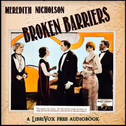 Broken Barriers by Meredith Nicholson (1866 - 1947)