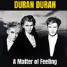 #294 . A Matter of Feeling - Duran Duran (Última aula da temporada)