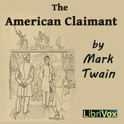 American Claimant, The by Mark Twain (1835 - 1910)