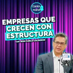 Los retos de la Gobernanza Corporativa | Con Jean Carlo Calderón | Cdm T2 | Ep 23