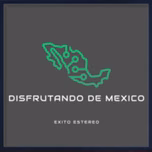 Disfrutando de Mexico