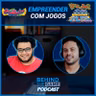 Empreendendo com jogos: desafios da inovação e diversão na Double Dash - Behind The Game Podcast #59