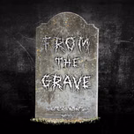 From the Grave
