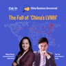 China Business Uncovered #3: Inside the Fall of 'China's LVMH'