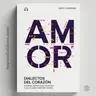 El Idioma Que Tu Pareja Nunca Aprendió a Traducir | Dialectos del Corazón (Audiolibro Completo)