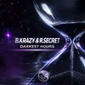 B. Krazy & R. Secret - Darkest Hours