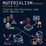 Episode 119: Closing the Discovery Loop with Radical AI