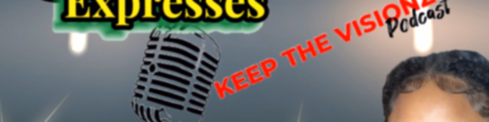 #CBE Keep the Visionz Podcast